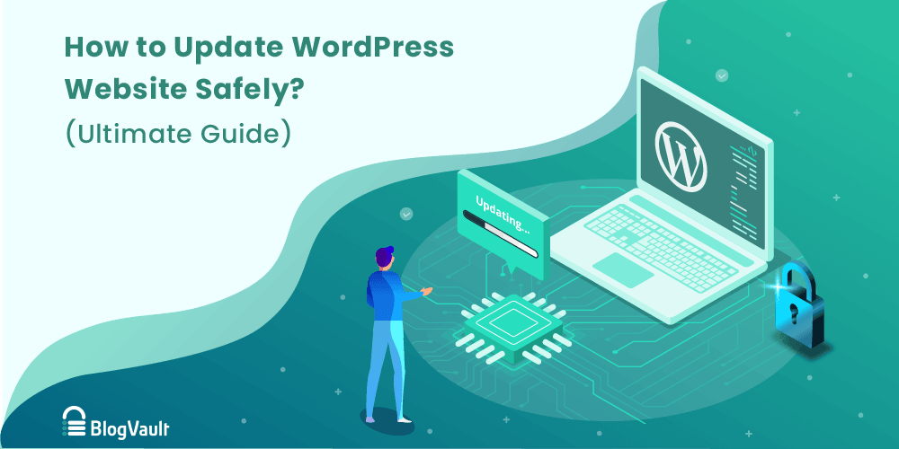 How to Update WordPress Website Safely? (Ultimate Guide)