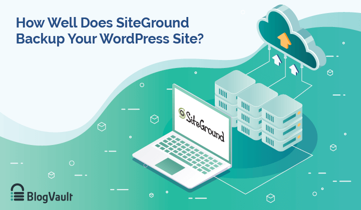 SiteGround Backup and Restore: Complete Guide
