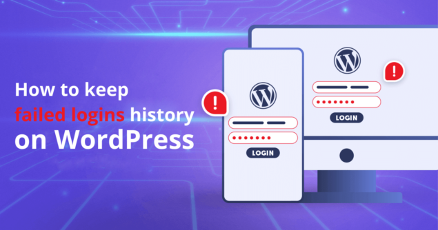 How to record a history of failed login attempts on WordPress?